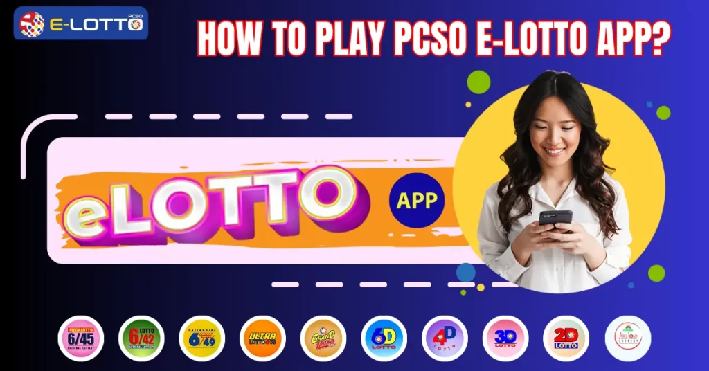 How to Play PCSO E-Lotto App?